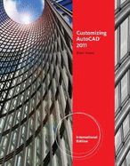 Customizing AutoCAD® 2011, International Edition