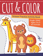 Cut and Color: Scissor Practice Activity Book