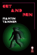 Cut and Run: By Rupert Penny, Writing as Martin Tanner