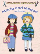 Cut & Color Paper Dolls: Maria and Megan