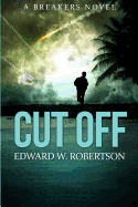 Cut Off - Robertson, Edward W