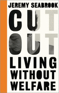 Cut Out: Living Without Welfare