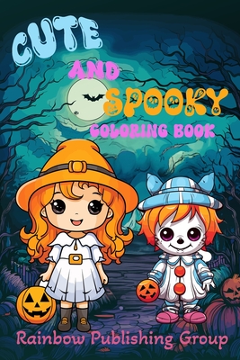 Cute and Spooky Coloring Book: Halloween Coloring Book for Toddlers and Kids - Andrews, Phil