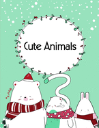 Cute Animals: A Coloring Pages with Funny and Adorable Animals Cartoon for Kids, Children, Boys, Girls