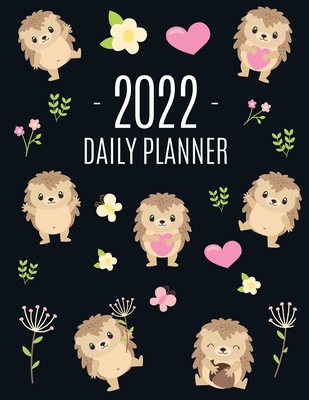 Cute Hedgehog Daily Planner 2022: Make 2022 a Productive Year! Funny Forest Animal Hoglet Planner: January-December 2022 - Press, Happy Oak Tree