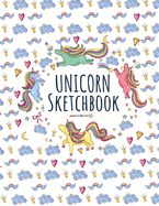 Cute Unicorn Kawaii Sketchbook: 108 blank pages of high quality white paper, 8.5" x 11"cute premium matte cover