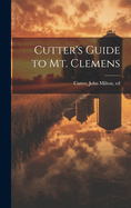 Cutter's Guide to Mt. Clemens