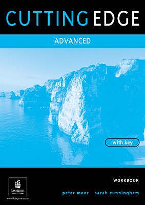 Cutting Edge Advanced Workbook With Key - Cunningham, Sarah, and Moor, Peter