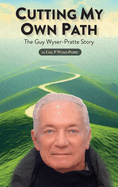 Cutting My Own Path