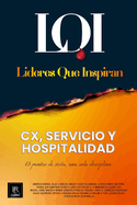 CX, Servicio y Hospitalidad: Lderes que Inspiran