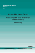 Cyber-Maritime Cycle: Autonomy of Marine Robots for Ocean Sensing