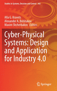 Cyber-Physical Systems: Design and Application for Industry 4.0