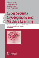 Cyber Security Cryptography and Machine Learning: Third International Symposium, Cscml 2019, Beer-Sheva, Israel, June 27-28, 2019, Proceedings