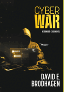 Cyber War: A Spencer Cook Novel