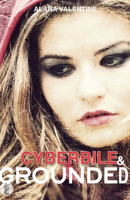 Cyberbile and Grounded: Two plays - Valentine, Alana