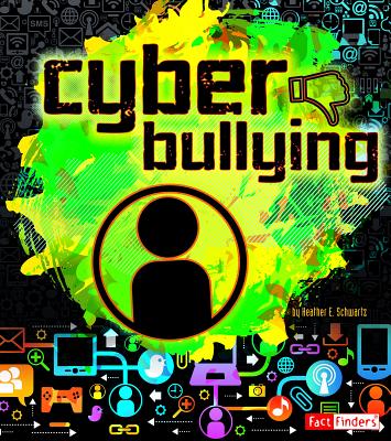 Cyberbullying - Baker, Frank (Consultant editor), and Schwartz, Heather E