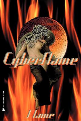 Cyberflame: A Tour of Virtual Sensuality - Flame