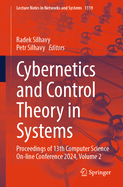 Cybernetics and Control Theory in Systems: Proceedings of 13th Computer Science On-line Conference 2024, Volume 2