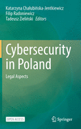 Cybersecurity in Poland: Legal Aspects