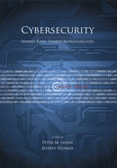 Cybersecurity: Shared Risks, Shared Responsibilities - Shane, Peter M