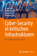 Cybersicherheit in Kritischen Infrastrukturen: Ein Spieltheoretischer Zugang