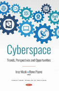 Cyberspace: Trends, Perspectives and Opportunities