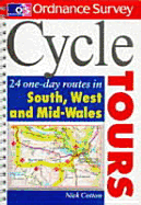 Cycle Tours: 24 One-day Routes in South and West and Mid-Wales