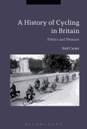 Cycling and the British: A Modern History