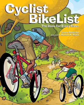 Cyclist BikeList: The Book for Every Rider - Robinson, Laura