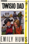 Cyfres Cled: 'Dwisio Dad