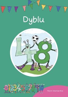 Cyfres Cymeriadau Difyr: Stryd y Rhifau - Dyblu - Ros, Manon Steffan, and Evans-Thomas, Catrin (Editor), and Lloyd, Lowri (Editor)
