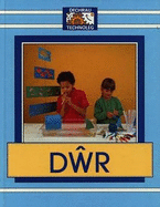 Cyfres Dechrau Technoleg: Dwr