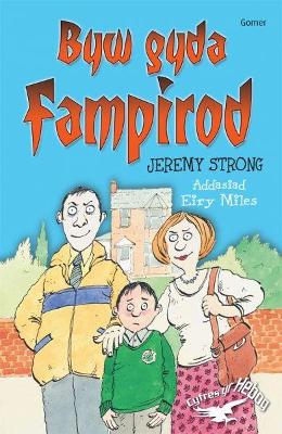 Cyfres yr Hebog: Byw gyda Fampirod - Strong, Jeremy, and Miles, Eiry (Translated by), and Anderson, Scoular (Illustrator)