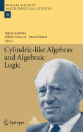 Cylindric-Like Algebras and Algebraic Logic