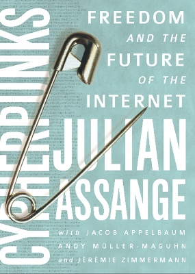 Cypherpunks: Freedom and the Future of the Internet - Assange, Julian