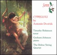 Cypresses by Antonn Dvork - Delme String Quartet; Graham Johnson (piano); Timothy Robinson (tenor)