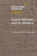 Cypro-Minoan and Its Writers: At Home and Overseas