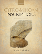 Cypro-Minoan Inscriptions: Volume 1: Analysis