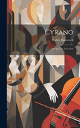 Cyrano: An Opera in Four Acts