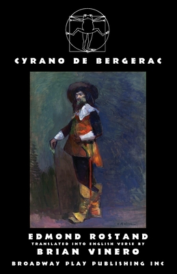 Cyrano de Bergerac - Rostand, Edmond, and Vinero, Brian (Translated by)
