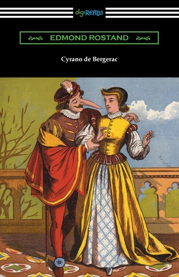 Cyrano de Bergerac - Rostand, Edmond, and Thomas, Gladys (Translated by), and Guillemard, Mary F (Translated by)