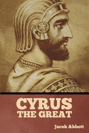 Cyrus the Great