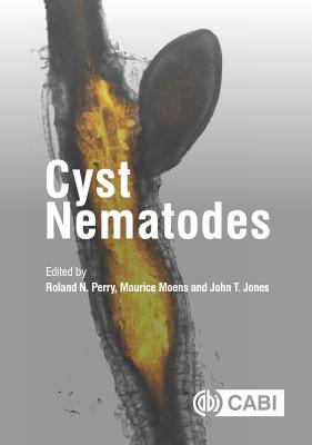 Cyst Nematodes - Perry, Roland N. (Contributions by), and Moens, Maurice (Contributions by), and Jones, John T (Contributions by)