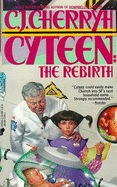 Cyteen II: Rebirth - Cherryh, C J