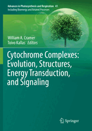 Cytochrome Complexes: Evolution, Structures, Energy Transduction, and Signaling