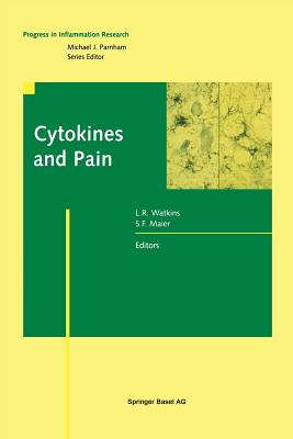 Cytokines and Pain - Watkins, L R, and Maier, S F