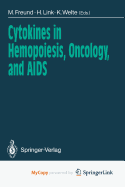 Cytokines in hemopoiesis, oncology, and AIDS