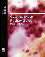 Cytopathology Review Guide - Hooladay, E Blair, and Ascp