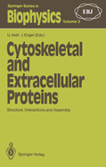 Cytoskeletal and Extracellular Proteins: Structure, Interactions and Assembly the 2nd International Ebsa Symposium