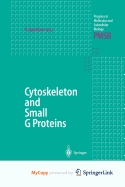 Cytoskeleton and Small G Proteins